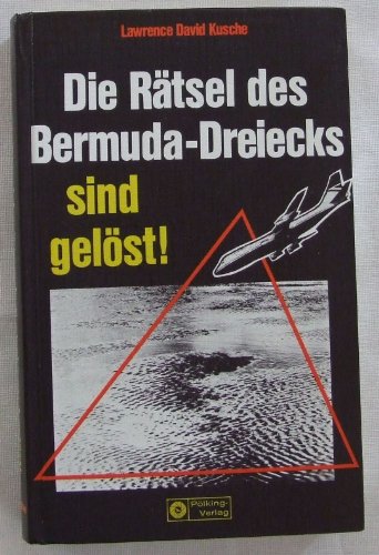 Beispielbild fr Die Rtsel des Bermuda- Dreiecks sind gelst zum Verkauf von medimops