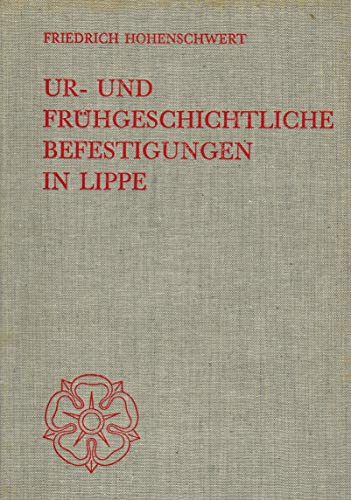 9783921428214: Ur- und frhgeschichtliche Befestigungen in Lippe.