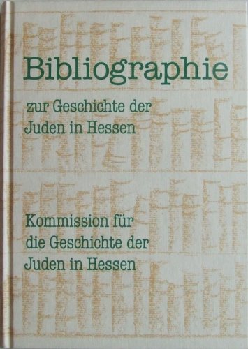 Beispielbild fr Bibliographie zur Geschichte der Juden in Hessen. zum Verkauf von Neusser Buch & Kunst Antiquariat