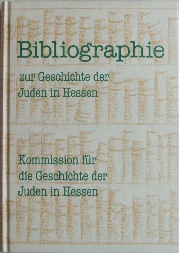 Bibliographie Zur Geschichte Der Juden in Hessen