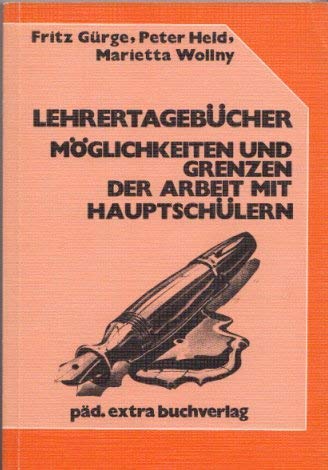 Stock image for Lehrertagebcher. Mglichkeiten und Grenzen der Arbeit mit Hauptschlern for sale by Kultgut