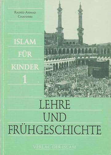 Stock image for Lehre und Frhgeschichte: Islam fr Kinder 1 for sale by medimops