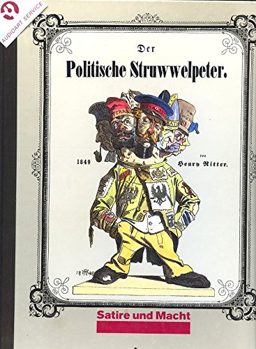 9783921490358: Der Politische Struwwelpeter. Ein Versuch zu Deutschlands Einigung