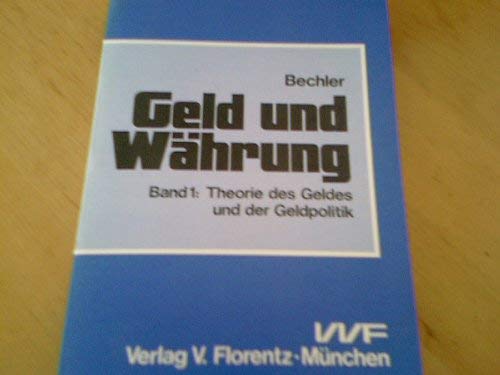 Geld und WaÌˆhrung (German Edition) (9783921491836) by Ekkehard Bechler