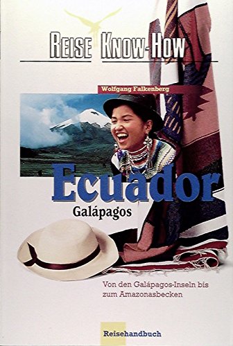 Stock image for Ecuador und Galpagos (Reise Know How) for sale by Versandantiquariat Felix Mcke