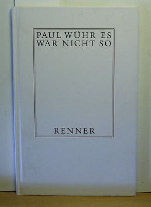 Beispielbild fr Es war nicht so : mit vorangestelltem Mrchen. zum Verkauf von Antiquariat Roland Mayrhans