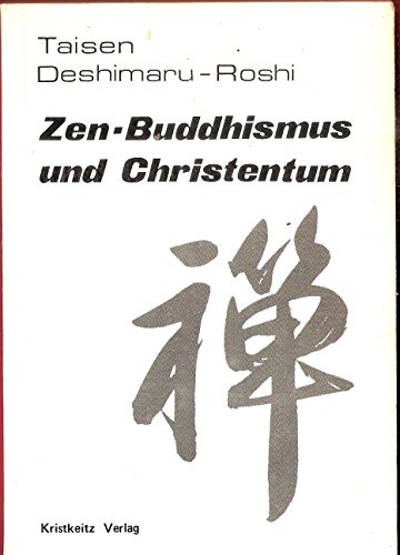 Beispielbild fr Zen-Buddhismus und Christentum zum Verkauf von medimops