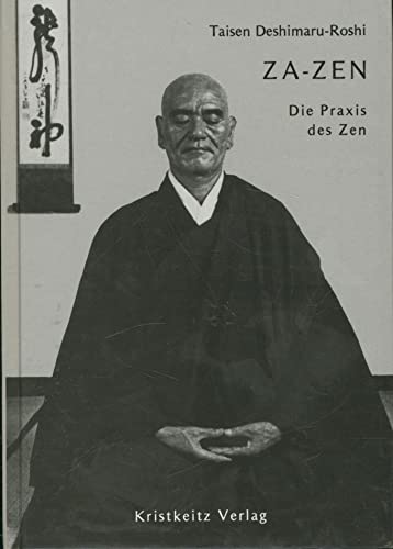 Za-Zen : d. Praxis d. Zen. Hrsg. von Janine Monnot u. Vincent Bardet - Deshimaru-Roshi, Taisen