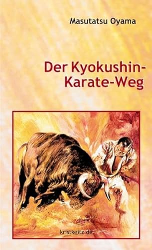 Imagen de archivo de Der Kyokushin Karate Weg a la venta por medimops