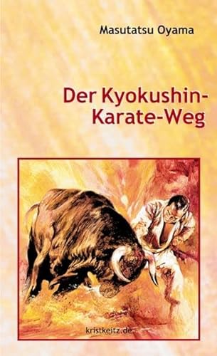 Stock image for Der Kyokushin Karate Weg for sale by medimops