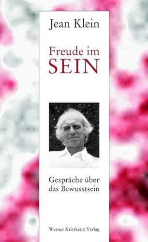 9783921508329: Freude im Sein: Gesprche ber das Bewusstsein