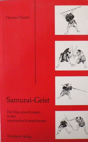 Stock image for Samurai - Geist. Der Weg eines Kriegers in den japanischen Kampfknsten for sale by medimops