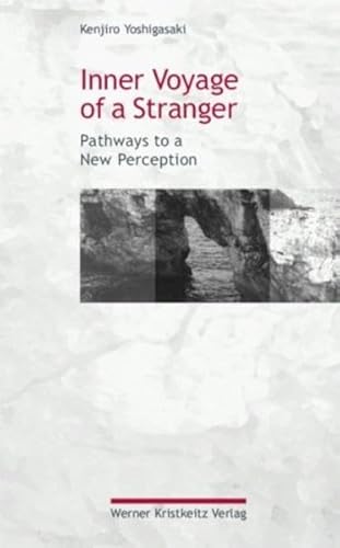 9783921508718: Inner Voyage of a Stranger: Pathways to a New Perception