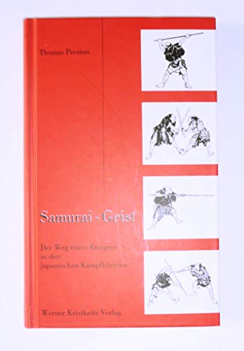 9783921508763: Samurai - Geist: Der Weg eines Kriegers in den japanischen Kampfknsten