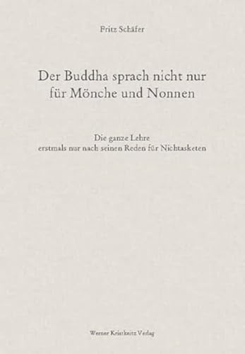 Beispielbild fr Der Buddha sprach nicht nur fr Mnche und Nonnen zum Verkauf von medimops