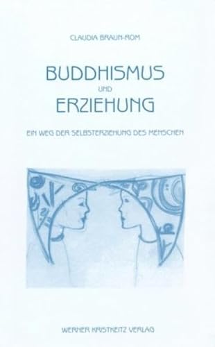 9783921508862: Braun-Rom, C: Buddhismus und Erziehung