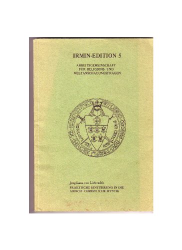 Praktische Einführung in die arisch-christliche Mystik. Jörg Lanz von Liebenfels - Jörg Lanz von Liebenfels