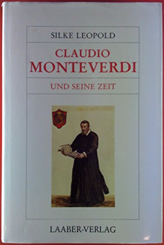 Stock image for Groe Komponisten und ihre Zeit, 25 Bde., Claudio Monteverdi und seine Zeit for sale by medimops