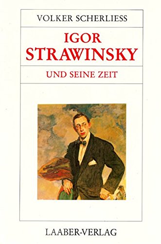 Beispielbild fr Groe Komponisten und ihre Zeit, 25 Bde., Igor Strawinsky und seine Zeit zum Verkauf von medimops