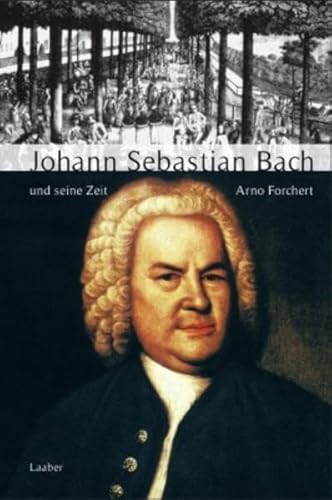 Beispielbild fr Johann Sebastian Bach und seine Zeit. 2000. zum Verkauf von medimops