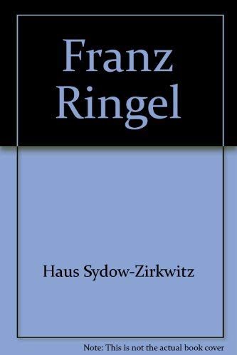 Franz Ringel. Katalog zur 101. Ausstellung bei Sydow-Zirkwitz. - Ringel, Franz; Sydow-Zirkwitz, Heinrich von [Hrsg.]; Gorsen, Peter [Bearb.].