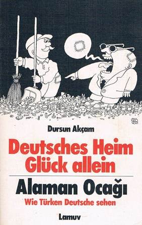 9783921521441: Alaman Oca>gi. Deutsches Heim - Glck allein. Trk.-Dt.