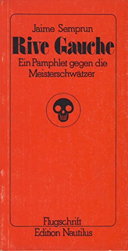 Beispielbild fr Rive Gauche - Ein Pamphlet gegen die Meisterschwtzer zum Verkauf von Der Ziegelbrenner - Medienversand