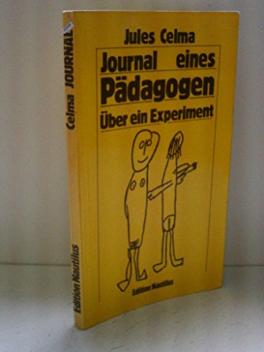 Beispielbild fr Journal eines Pdagogen. ber ein Experiment. zum Verkauf von Kultgut