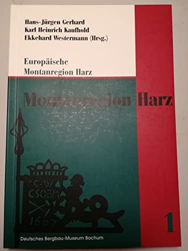 Beispielbild fr Europische Montanregion Harz. zum Verkauf von Antiquariat Alte Seiten - Jochen Mitter