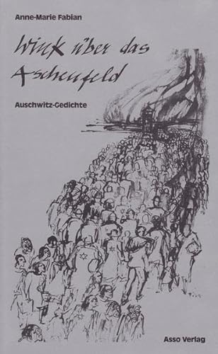 Stock image for Wink ber das Aschenfeld - Auschwitz-Gedichte for sale by Der Ziegelbrenner - Medienversand