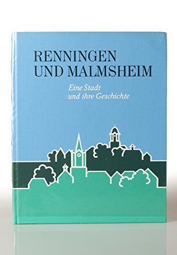 Beispielbild fr Renningen und Malmsheim. Eine Stadt und ihre Geschichte. Mit einem Beitr. von Bernhard Maier. zum Verkauf von Kepler-Buchversand Huong Bach