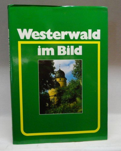 Beispielbild fr Westerwald im Bild zum Verkauf von Better World Books