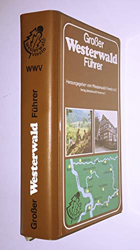 9783921548042: Grosser Westerwald-Führer (Buchreihe des Westerwald-Vereins) (German Edition)