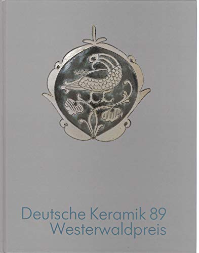 Stock image for Deutsche Keramik 89 Westerwaldpreis for sale by medimops