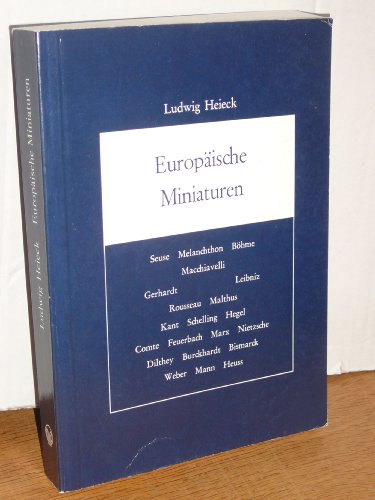 Europäische Miniaturen. Aus sieben Jahrhunderten europäischer Geschichte der Philosophie, Theolog...