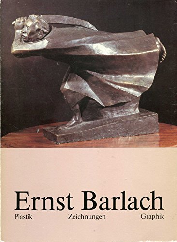Imagen de archivo de Ernst Barlach; Plastik, Zeichnungen, Graphik a la venta por Versandantiquariat BUCHvk