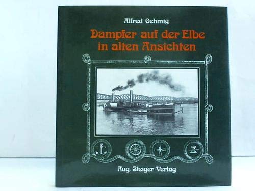Stock image for Dampfer auf der Elbe in alten Ansichten for sale by Buchhandlung Loken-Books