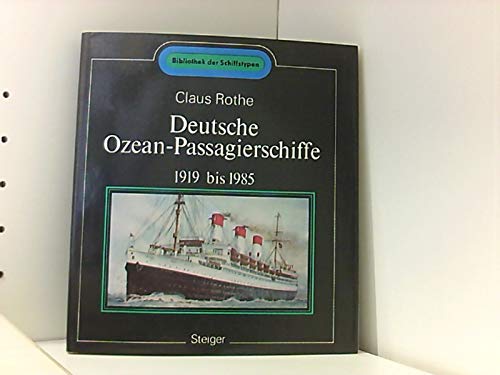 9783921564974: Deutsche Ozean-Passagierschiffe 1919-1985