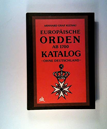 9783921566053: Europäische Orden ab 1700: Katalog : ohne Deutschland (German Edition)