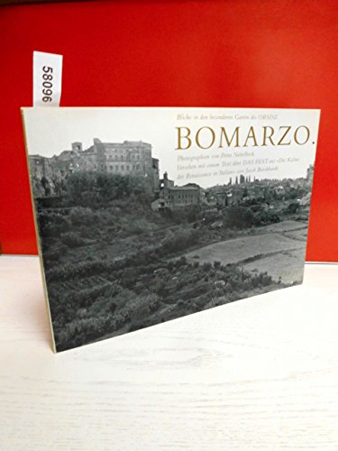 Bomarzo: Blicke in den besonderen Garten des Orsini. Photogr. von Petra Nettelbeck. Versehen mit e. Text über Das Fest aus 