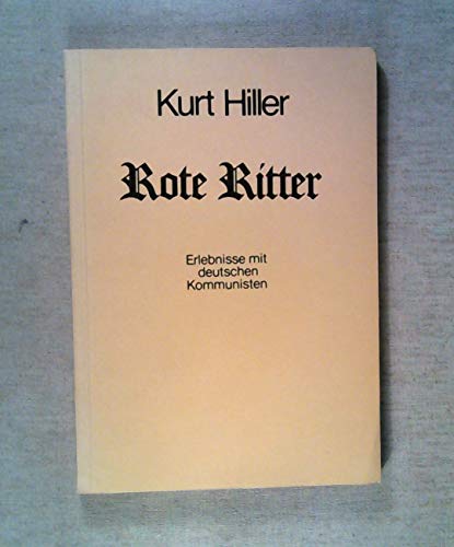 9783921572177: Rote Ritter. Erlebnisse mit deutschen Kommunisten