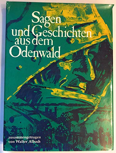 9783921580073: Sagen und Geschichten aus dem Odenwald, Mit Illustrationen von Peter Schmalschlger,