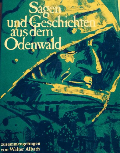 Beispielbild fr Sagen und Geschichten aus dem Odenwald. zum Verkauf von Steamhead Records & Books