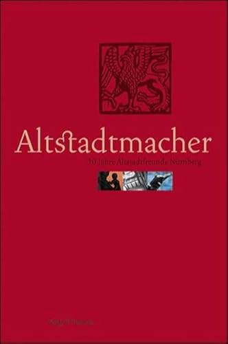 Beispielbild fr Altstadtmacher. zum Verkauf von Antiquariat am Mnster G. u. O. Lowig