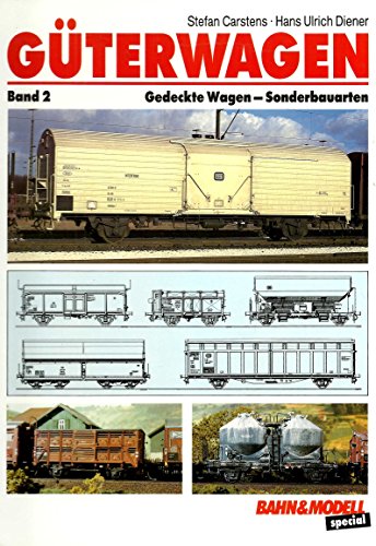 Stock image for Gterwagen. Band 2: Gedeckte Wagen - Sonderbauarten for sale by medimops