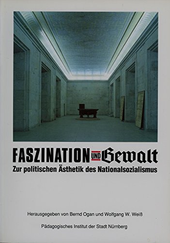 Beispielbild fr Faszination und Gewalt. Zur politischen sthetik des Nationalsozialismus. zum Verkauf von Antiquariat Matthias Wagner