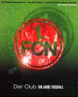 1. FCN - Der Club - 100 Jahre Fussball