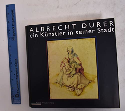 Beispielbild fr Albrecht Drer - ein Knstler in seiner Stadt zum Verkauf von Buchmarie