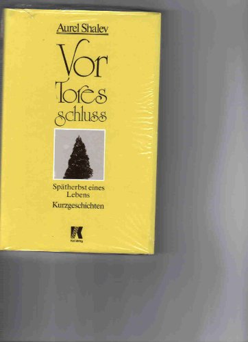 Stock image for Vor Toresschlu. Sptherbst eines Lebens. Kurzgeschichten. for sale by Steamhead Records & Books