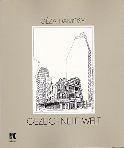 Geza Damosy - Gezeichnete Welt.